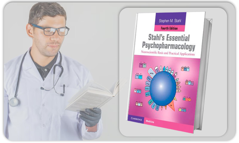 Stahls Essential Psychopharmacology Neuroscientific Basis and Practical Applications