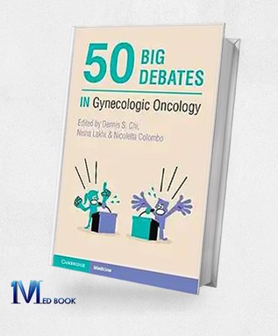 50 Big Debates in Gynecologic Oncology