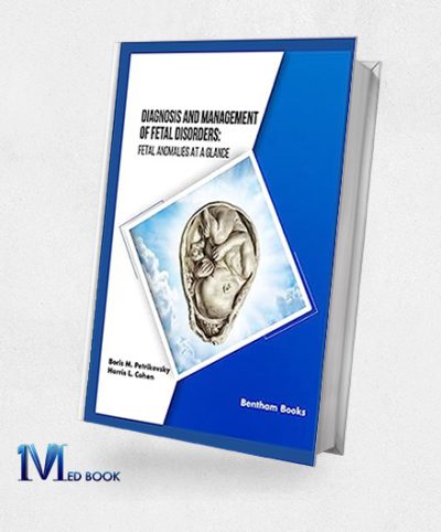 Diagnosis And Management Of Fetal Disorders (Original PDF From Publisher)