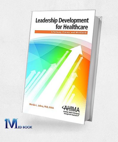 Leadership Development for Healthcare