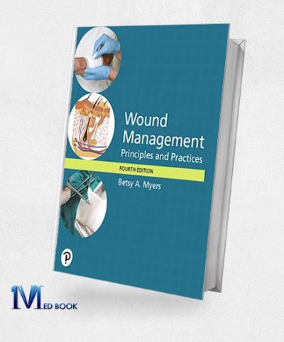 Wound Management Principles and Practice