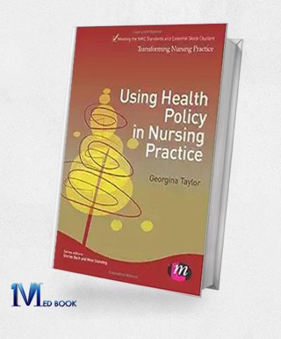 Using Health Policy In Nursing Practice