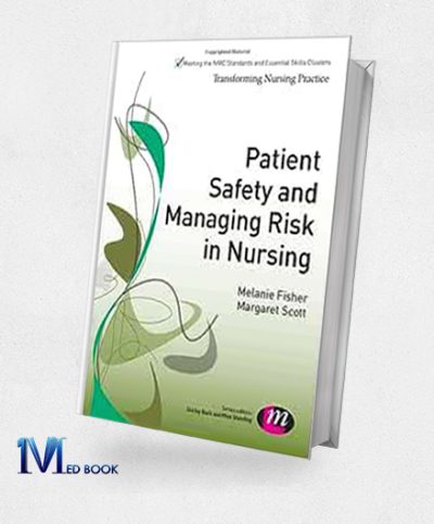 Patient Safety And Managing Risk In Nursing