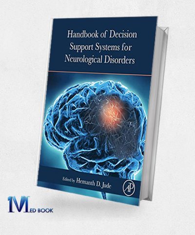 Handbook Of Decision Support Systems For Neurological Disorders