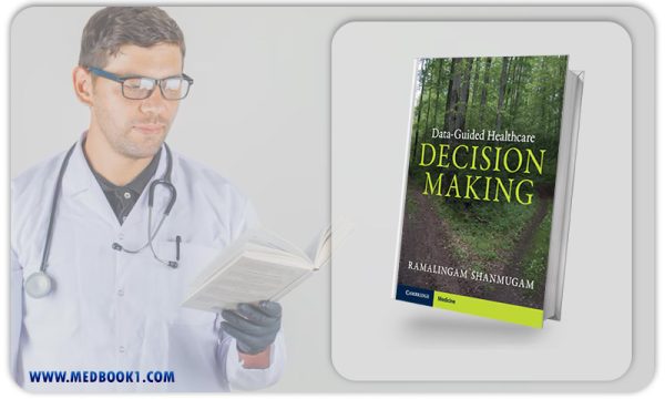 Data-Guided Healthcare Decision Making (Original PDF From Publisher)