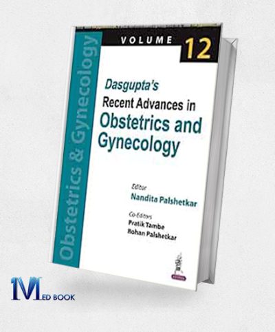 Dasguptas Recent Advances in Obstetrics and Gynecology