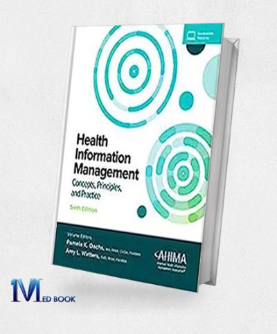 Health Information Management Concepts Principles and Practice