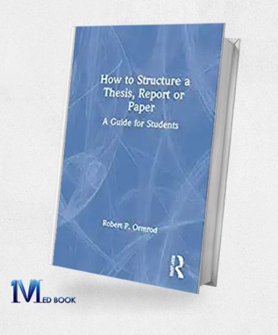 How to Structure a Thesis Report or Paper