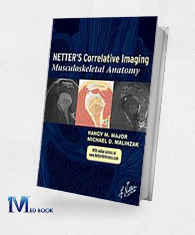 Netters Correlative Imaging Musculoskeletal Anatomy