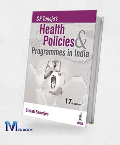 DK Tanejas Health Policies and Programmes in India