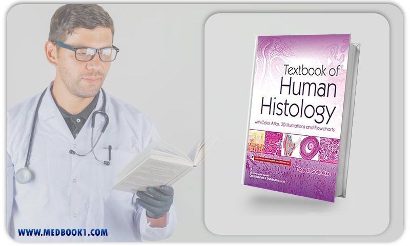 Textbook of Human Histology With Color Atlas 3D Illustrations and Flowcharts (Original PDF from Publisher)