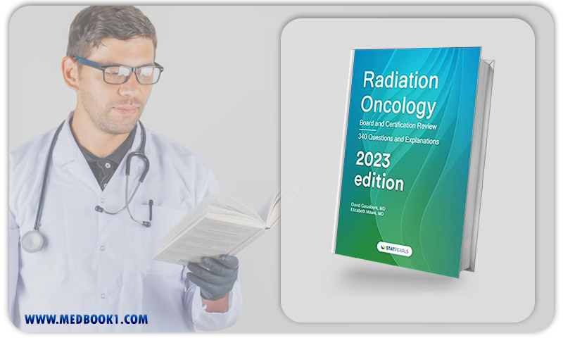 Radiation Oncology Board and Certification Review, 7th edition (azw3+ePub+Converted PDF)