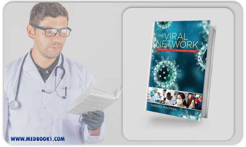 The Viral Network A Pathography of the H1N1 Influenza Pandemic (Original PDF from Publisher)