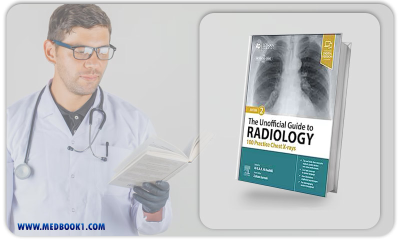 The Unofficial Guide To Radiology 100 Practice Chest X-Rays, 2nd Edition (EPub+Converted PDF)