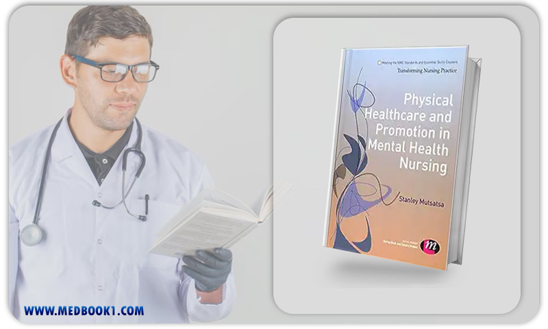 Physical Healthcare and Promotion in Mental Health Nursing (Transforming Nursing Practice Series) (Original PDF from Publisher)