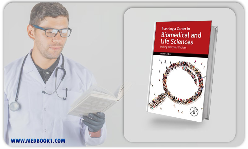 Planning a Career in Biomedical and Life Sciences Making Informed Choices (Original PDF from Publisher)