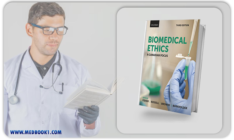 Biomedical Ethics A Canadian Focus, 3rd Edition (Original PDF from Publisher)