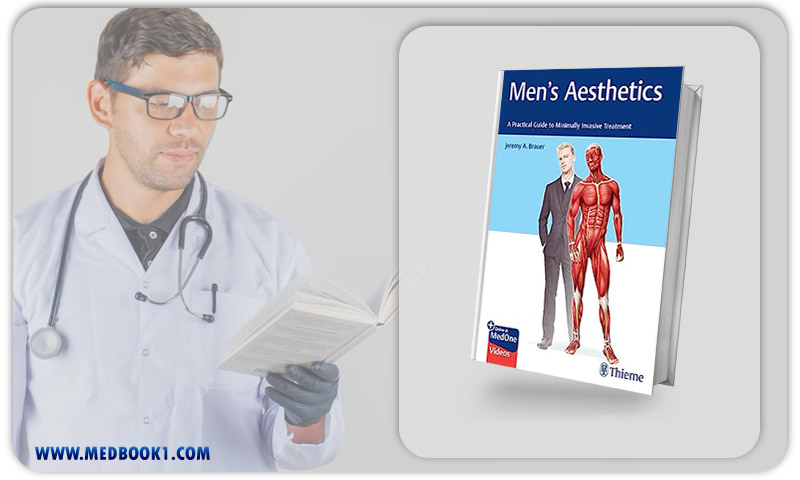 Mens Aesthetics A Practical Guide To Minimally Invasive Treatment (Original PDF From Publisher)