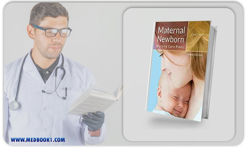 Maternal Newborn Nursing Care Plans, 3rd Edition (Original PDF from Publisher)