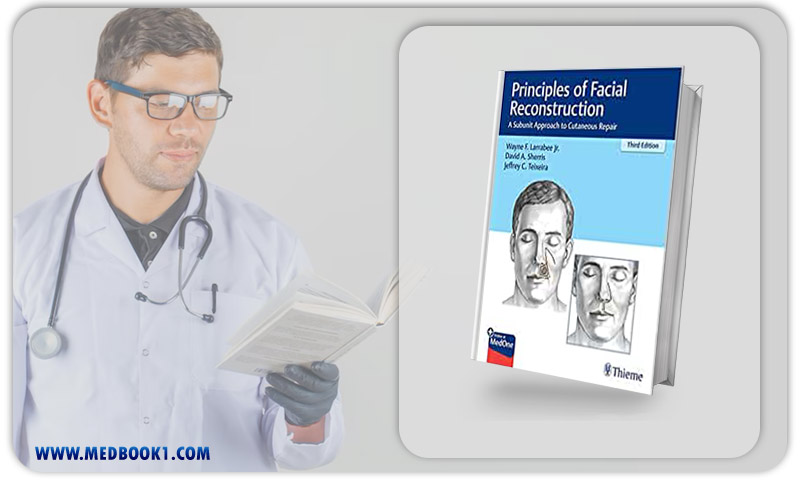 Principles of Facial Reconstruction A Subunit Approach to Cutaneous Repair, 3rd Edition (EPUB)