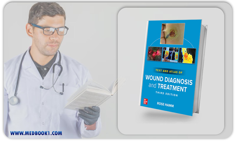 Text And Atlas Of Wound Diagnosis And Treatment, 3rd Edition (Original PDF From Publisher)