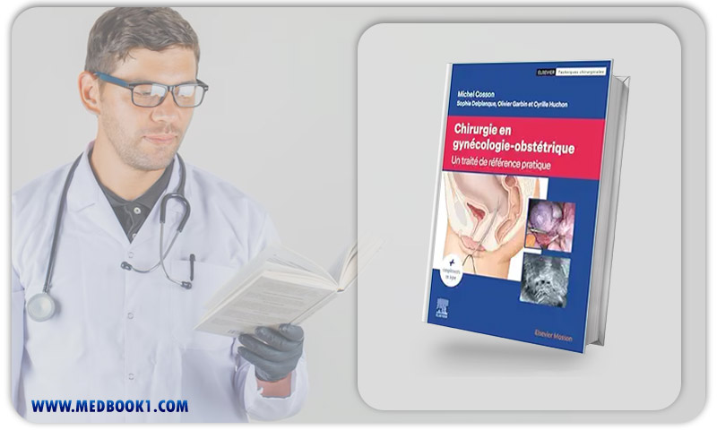 Chirurgie En Gynécologie-Obstétrique: Traité De Référence Pratique (French Edition) (True PDF)