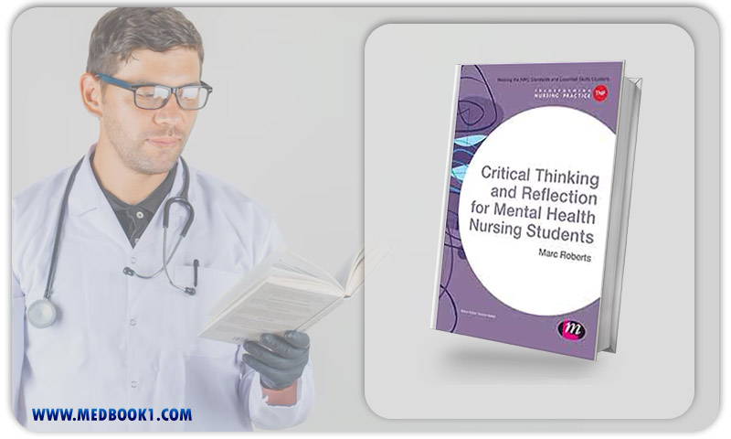 Critical Thinking And Reflection For Mental Health Nursing Students (Transforming Nursing Practice Series) (Original PDF From Publisher)