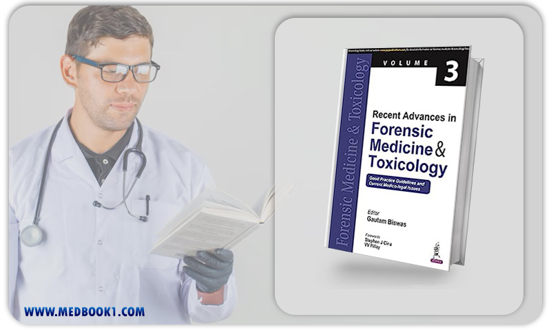 Recent Advances In Forensic Medicine & Toxicology Good Practice Guidelines And Current Medico-Legal Issues (3) (Original PDF From Publisher)