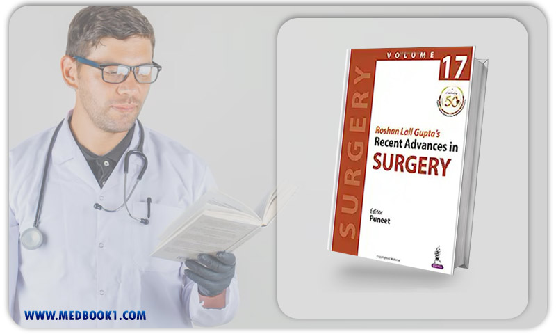 Roshan Lall Gupta’s Recent Advances In Surgery (Volume 17) (Original PDF From Publisher)