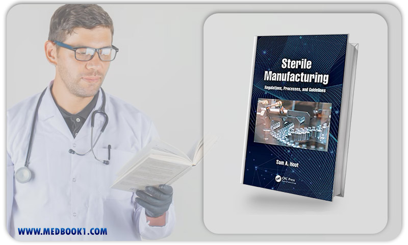 Sterile Manufacturing Regulations, Processes, and Guidelines (Original PDF from Publisher)