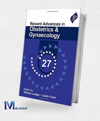 Recent Advances in Obstetrics and Gynaecology 27 (Original PDF from Publisher)