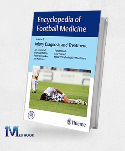 Encyclopedia of Football Medicine 1-3 Encyclopedia of Football Medicine, Vol.2 Injury Diagnosis and Treatment (EPUB)