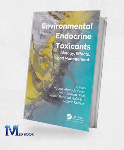 Environmental Endocrine Toxicants Biology, Effects, and Management (Original PDF from Publisher)