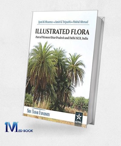 Illustrated Flora Part of Western Uttar Pradesh and Delhi NCR India (Original PDF from Publisher)