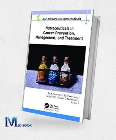 Nutraceuticals in Cancer Prevention, Management, and Treatment (AAP Advances in Nutraceuticals) (Original PDF from Publisher)
