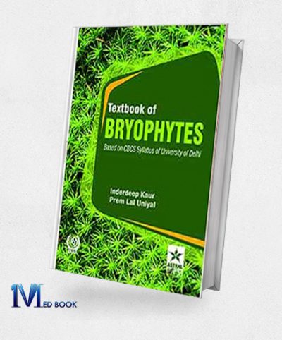Textbook of Bryophytes Based on CBCS Syllabus of University of Delhi (Original PDF from Publisher)