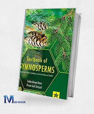 Textbook of Gymnosperms Based on CBCS Syllabus of University of Delhi (Original PDF from Publisher)