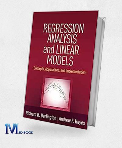 Regression Analysis And Linear Models Concepts, Applications, And Implementation (Methodology In The Social Sciences) (Original PDF From Publisher)