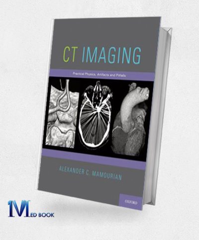 CT Imaging Practical Physics, Artifacts, and Pitfalls (Original PDF from Publisher)