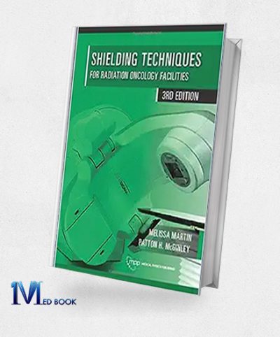 Shielding Techniques for Radiation Oncology Facilities, 3rd Edition (High Quality Image PDF)