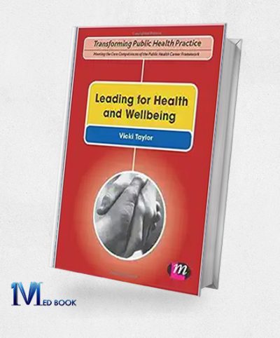 Leading for Health and Wellbeing (Transforming Public Health Practice Series) (Original PDF from Publisher)