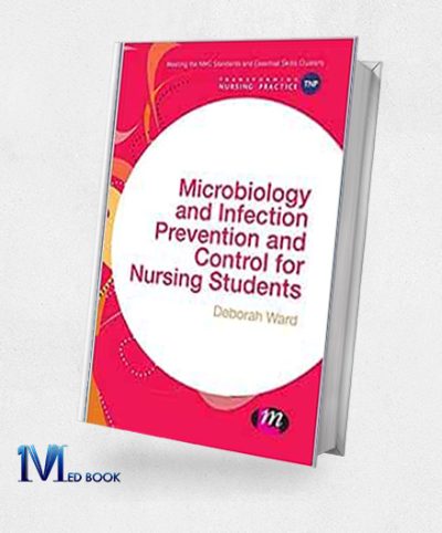 Microbiology and Infection Prevention and Control for Nursing Students (Transforming Nursing Practice Series) (Original PDF from Publisher)