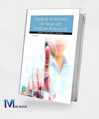 Handbook of Informatics for Nurses and Healthcare Professionals 6th Edition (Original PDF from Publisher)