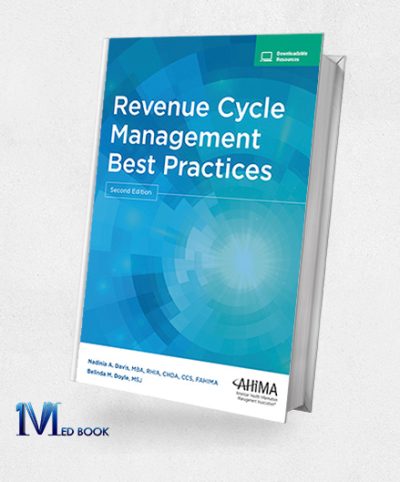 Revenue Cycle Management Best Practices, 2nd Edition (Original PDF from Publisher)