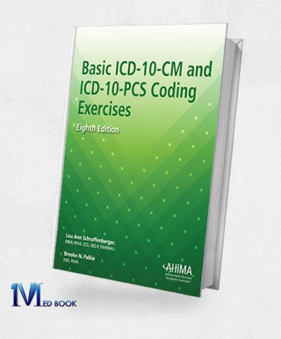 Basic ICD 10 CM And ICD 10 PCS Coding Exercises, 8th Edition (EPUB)
