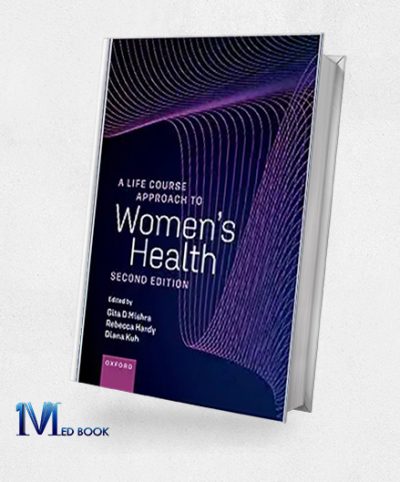 A Life Course Approach to Womens Health, 2nd Edition (Original PDF from Publisher)
