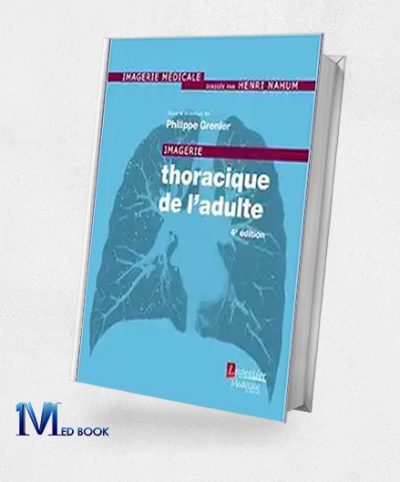 Imagerie Thoracique De Ladulte (French Edition), 4th edition (Original PDF from Publisher)