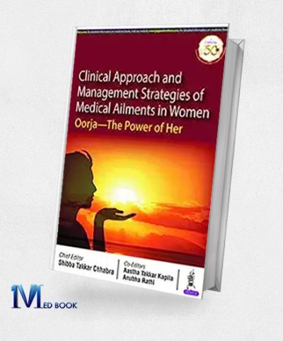 Clinical Approach And Management Strategies Of Medical Ailments In Women (Original PDF From Publisher)
