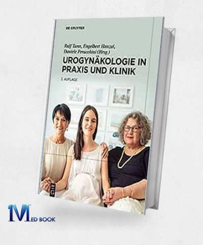Urogynäkologie in Praxis und Klinik (German Edition), 3rd Edition (Original PDF from Publisher)