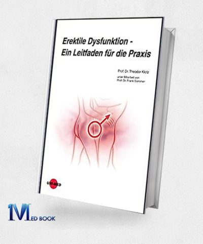 Erektile Dysfunktion – Ein Leitfaden Für Die Praxis (UNI-MED Science) (German Edition) (Original PDF From Publisher)